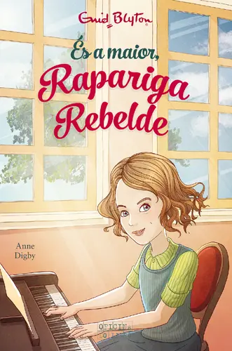 És a Maior, Rapariga Rebelde