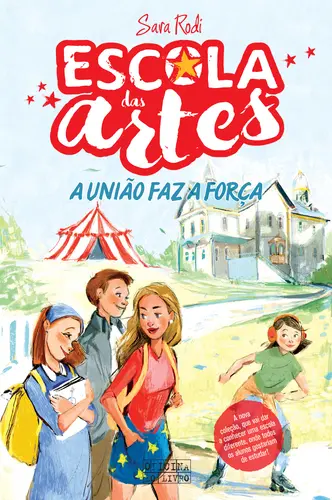 Escola das Artes 1 - A União Faz a Força