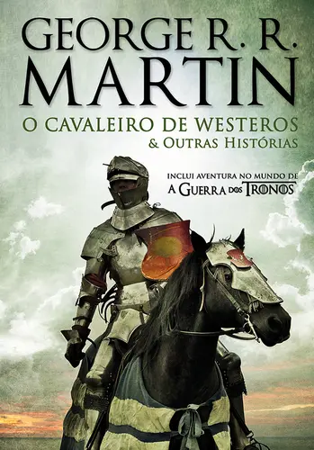 O Cavaleiro de Westeros & Outras Históri