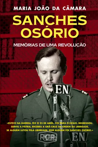 Sanches Osório-Memórias de uma Revolução