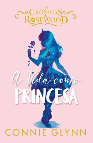 A Vida como Princesa