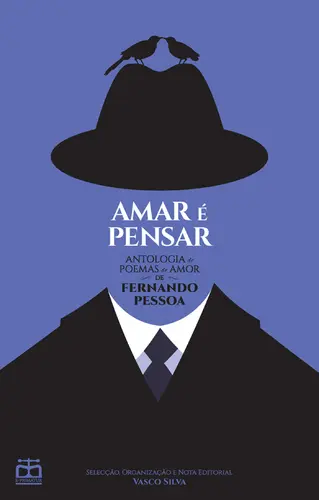 Amar é Pensar - Antologia de Poemas de A