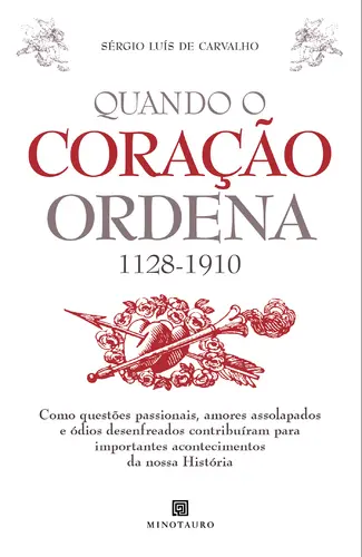 Quando o Coração Ordena (1128-1910) - Co