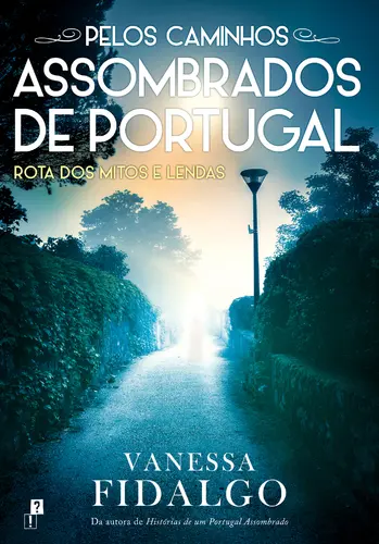 Pelos Caminhos Assombrados de Portugal