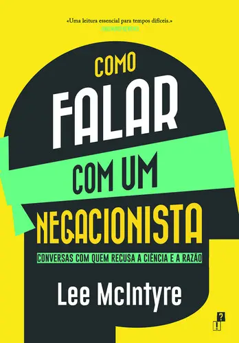 Como Falar com um Negacionista
