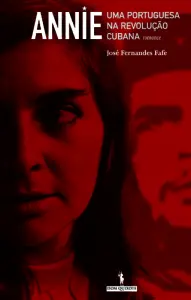 Annie - Uma Portuguesa Na Revo