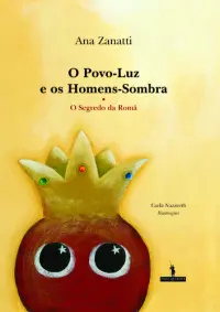 O Povo Luz E Os Homens Sombra: Româ