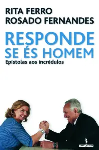 Responde Se És Homem Epistola