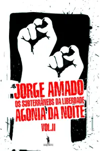 Os Subterrâneos Da Liberdade Ii