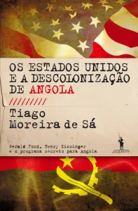 Os EUA e a Descolonização de Angola