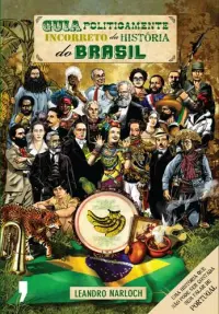 Guia Politicamente Incorreto da História