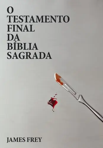 O Testamento Final da Bíblia Sagrada