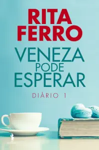 Veneza Pode Esperar - Diário 1