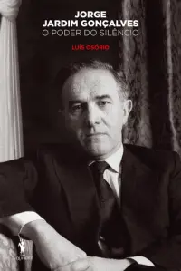 Jorge Jardim Gonçalves - O Poder do Silê