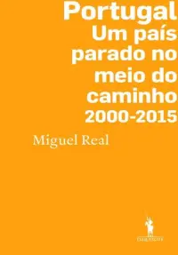 Portugal: Um País Parado no Meio do Cami