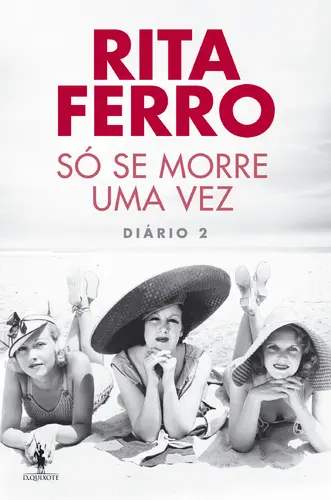 Só Se Morre Uma Vez - Diário 2