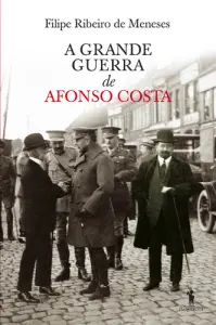A Grande Guerra de Afonso Costa