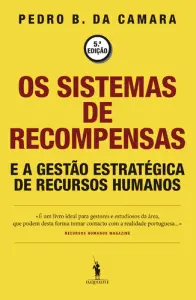 Os Sistemas de Recompensa e a Gestão Est