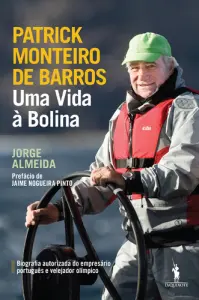 Uma Vida à Bolina-Patrick Monteiro de Ba