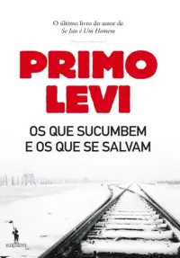Os que sucumbem os que se salvam