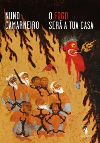 O Fogo Será a Tua Casa