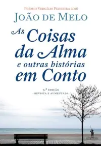 As Coisas da Alma Outras Histórias