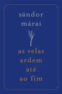 As Velas Ardem até ao Fim [capa dura]