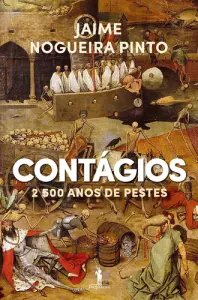 Contágios - 2500 Anos de Pestes