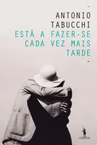 Está Fazer-se Cada Vez Mais Tarde