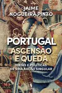 Portugal - Ascensão e Queda