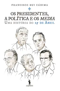 Os presidentes e os media