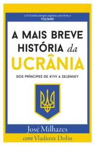 A Mais Breve História da Ucrânia