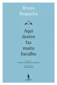 Aqui dentro Faz muito Barulho