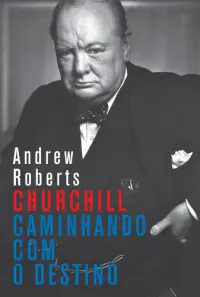 Churchill-Caminhando com o Destino