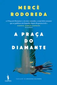 A Praça do Diamante - Nova Edição
