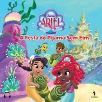 Ariel - A Festa do Pijama Sem Fim