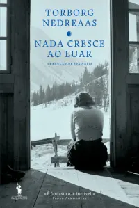 Nada Cresce ao Luar