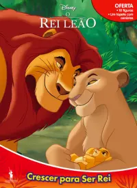 O Rei Leão: Crescer para Ser Rei