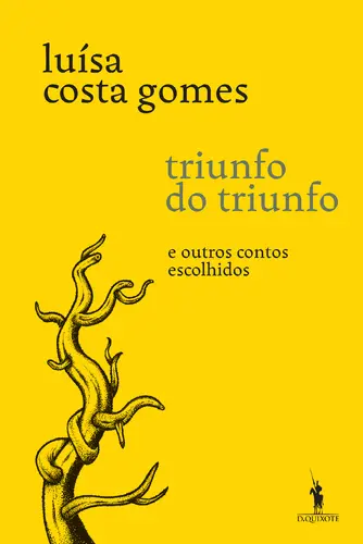 Triunfo do Triunfo e Outros Contos Escolhidos