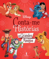 Conta-me Histórias… de Grandes Amigos
