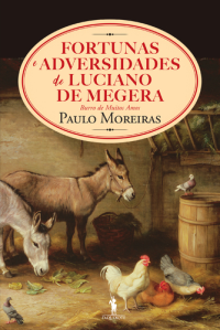 Fortunas e Adversidades de Luciano Megera, Burro de Muitos Amos