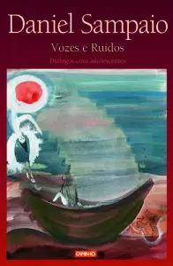 Vozes E Ruídos, Diálogos Com Adole