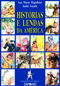 Histórias E Lendas Da América