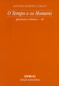O Tempo E Os Homens