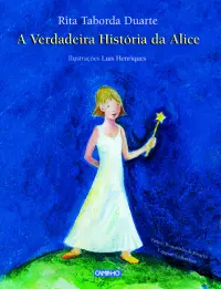 A Verdadeira História De Alice