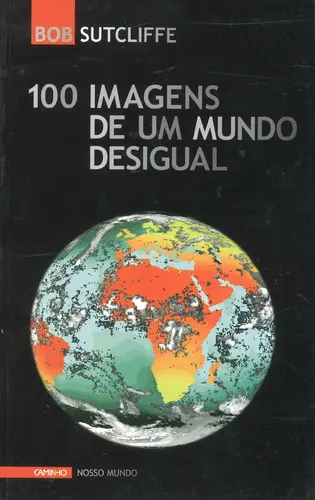 100 Imagens De Mundo Desigual