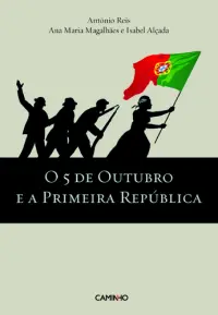 O 5 De Outubro E A Primeira Rep.
