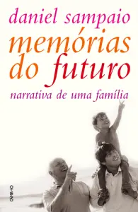 Memórias Do Futuro Narrativa De Uma