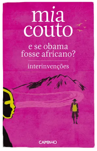 E Se Obama Fosse Africano? E Outras