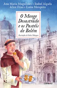 O Monge Desastrado e os Pastéis de Belém